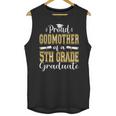 Proud Godmother Of 5th Grade Graduate 2023 Family Graduation Unisex Tank Top