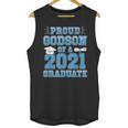 Proud Godson Of a 2021 Graduate School Graduation Family Unisex Tank Top