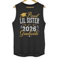 Proud Lil Sister Of a Class Of 2026 Graduate For Graduation Unisex Tank Top