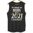 Proud Mama Of A 2021 Graduate Graduation Clothes MBA PhD Unisex Tank Top