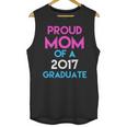 Proud Mom Of A 2017 Graduate Graduation Tee T-Shirt Unisex Tank Top