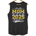 Proud Mom Of a 2025 Senior Graduate Graduation Unisex Tank Top