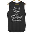 Proud Mom OT School Graduate Graduation Tee Unisex Tank Top