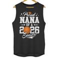 Proud Nana Of A 2026 Senior Basketball Graduation Unisex Tank Top