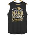 Proud Nana Of a Class Of 2025 Graduate Senior Graduation Unisex Tank Top