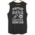 Proud Nana Of a Soccer Senior Class Of 2026 Graduation Unisex Tank Top