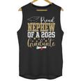 Proud Nephew Of A 2025 Graduate Nephew Graduation 2025 Unisex Tank Top