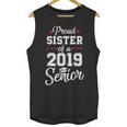 Proud Sister Of a 2019 Senior GraduationShirt Unisex Tank Top