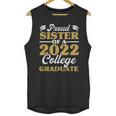 Proud Sister 2022 College Graduate Shirt Sibling Graduation Unisex Tank Top