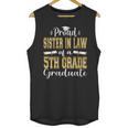 Proud Sister In Law Of 5th Grade Graduate 2023 Graduation Unisex Tank Top