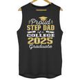 Proud Step Dad Of 2025 College Graduate Family 25 Graduation Unisex Tank Top