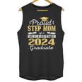 Proud Step Mom Of Kindergarten Graduate 2024 Graduation Step Unisex Tank Top