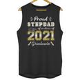 Proud Stepdad Class Of 2021 Graduate Senior 21 Graduation Unisex Tank Top
