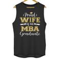 Proud Wife Of 2023 Class MBA Graduate Family Graduation Unisex Tank Top