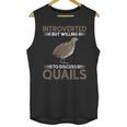 Quail Bird Lover Introvert Quail Unisex Tank Top Quail Bird Lover Introvert Quail Unisex Tank Top