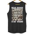 Read Books Stay Weird Introvert Book Lover Book Unisex Tank Top Read Books Stay Weird Introvert Book Lover Book Unisex Tank Top