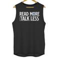 Read More Talk Less Introvert Unisex Tank Top Read More Talk Less Introvert Unisex Tank Top
