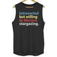 Retro Introverted But Willing Stargazing Lover Unisex Tank Top
