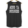 Retro Mind Ya Business Vintage Love Privacy Introvert Unisex Tank Top Retro Mind Ya Business Vintage Love Privacy Introvert Unisex Tank Top