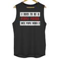 Retro Sarcastic Introvert I Used To Be A People Person Unisex Tank Top Retro Sarcastic Introvert I Used To Be A People Person Unisex Tank Top