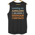 Running On Angling Social Introvert Humor Vintage Unisex Tank Top