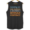 Running On Fish Farming Social Introvert Humor Vintage Unisex Tank Top