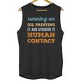 Running On Oil Painting Social Introvert Humor Vintage Unisex Tank Top