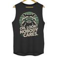 Sarcastic Saying Oh Look Nobody Cares Humor Introverts Unisex Tank Top