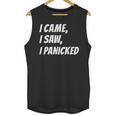 I Came I Saw Joke For Shy Type And Introverts Unisex Tank Top I Came I Saw Joke For Shy Type And Introverts Unisex Tank Top