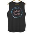 School Nurse Cute Adult Graduation Tshirt Nurses Fun Unisex Tank Top