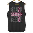 Senior 2026 Class Of 2026 Seniors Graduation 2026 Girl Women Unisex Tank Top
