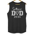Senior Dad 2026 Graduation Class Of 2026 Men Daddy Father Unisex Tank Top