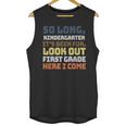 So Long Kindergarten Preschool Graduation First Grade Unisex Tank Top