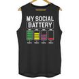 My Social Battery Introverted Low Energy Antisocial Unisex Tank Top My Social Battery Introverted Low Energy Antisocial Unisex Tank Top