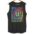 Straight Outta 5th Grade Class Of 2022 School Graduation Unisex Tank Top