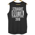 Straight Outta Elementary School 2019 Graduation Fun Unisex Tank Top