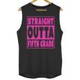Straight Outta Fifth Grade Graduation Class Unisex Tank Top