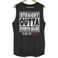 Straight Outta Fourth Grade Class Of 2026 Shirt Graduation Unisex Tank Top