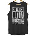 STRAIGHT OUTTA HIGH SCHOOL Graduation Class Of 2024 Senior Unisex Tank Top