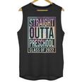 Straight Outta Preschool Class Of 2022 School Graduation Unisex Tank Top