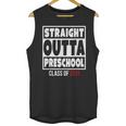Straight Outta Preschool Class Of 2031 Shirt Graduation Unisex Tank Top