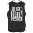 STRAIGHT OUTTA PRESCHOOL GIFT Grad Graduation Kids Unisex Tank Top