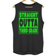 Straight Outta Third Grade Graduation Class Unisex Tank Top