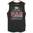 Super Proud Dad Of 2025 Graduate Senior Graduation Family Unisex Tank Top