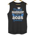 Super Proud Grandparent Of 2025 Graduate Graduation Family Unisex Tank Top