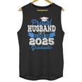 Super Proud Husband Of 2025 Graduate Graduation Family Unisex Tank Top
