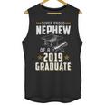 Super Proud Nephew Of A 2019 Graduate Shirt Graduation Unisex Tank Top