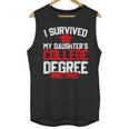 I Survived My Daughter's College Degree College Graduation Unisex Tank Top