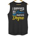 i Survived My Fiance's Masters Degree Graduation Gifts Unisex Tank Top
