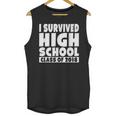 I Survived High School Class Of 2018 Graduation Unisex Tank Top